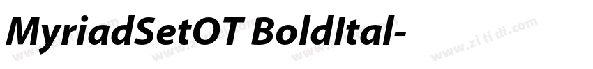 MyriadSetOT BoldItal字体转换